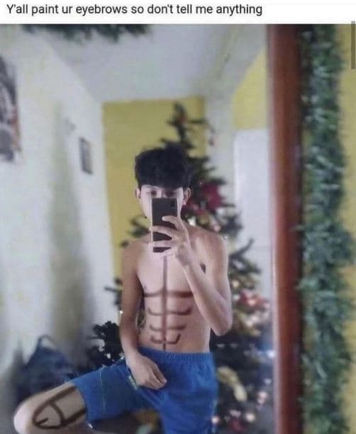 Y'all paint ur eyebrows so dont tell me anything