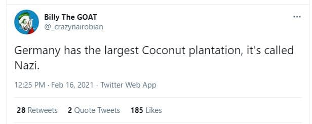 Billy the goat crazynairobian germany has the largest coconut plantation it's ca