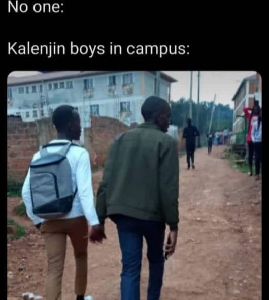 No one kalenjin boys in campus