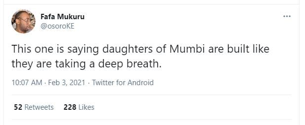 Fafa mukuru osoroke this one is saying daughters of mumbi are built like they ar