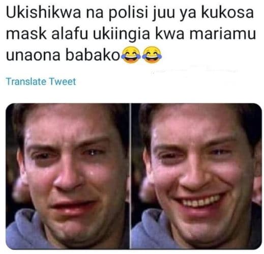 Ukishikwa na polisi juu ya kukosa mask alafu ukiingia kwa mariamu unaona babako