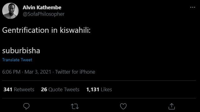 Alvin kathembe sofaphilosopher gentrification in kiswahili suburbisha translate