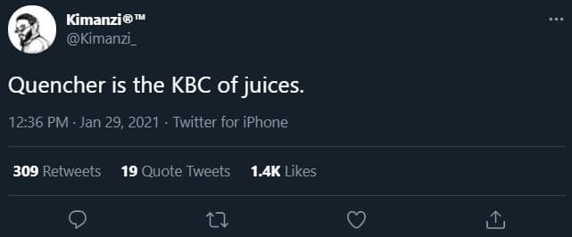 Kimanzi m kimanzi _ quencher is the kbc of juices 12.36 pm . jan 29, twitter for