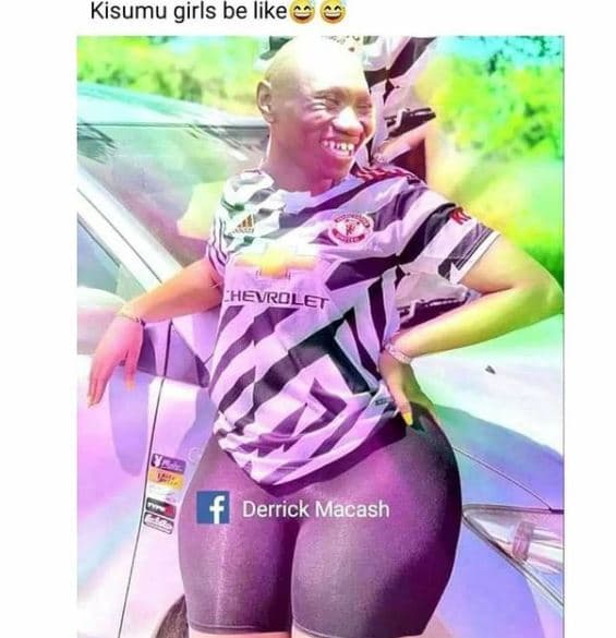 Kisumu girls be like hevrolet derrick macash