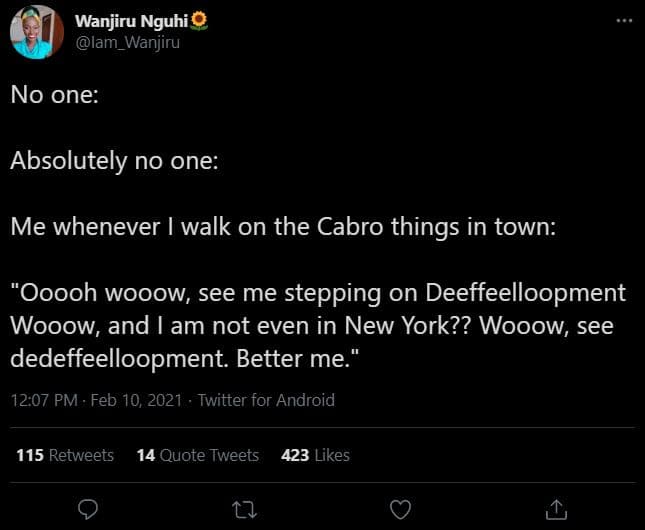 Wanjiru nguhi lam_wanjiru no one absolutely no one me whenever walk on the cabro