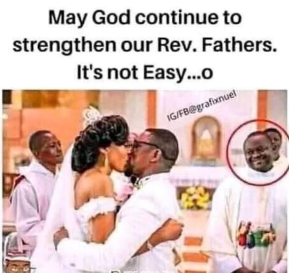 May god continue to strengthen our rev. fathers. it's not easy0 igifbgrafixnuel
