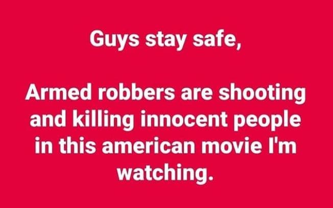 Guys stay safe, armed robbers are shooting and killing innocent people in this a