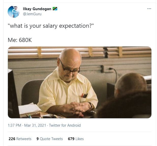 Ilkay gundogan jemguru what is your salary expectation? me 68ok 1,37 pm mar 31,