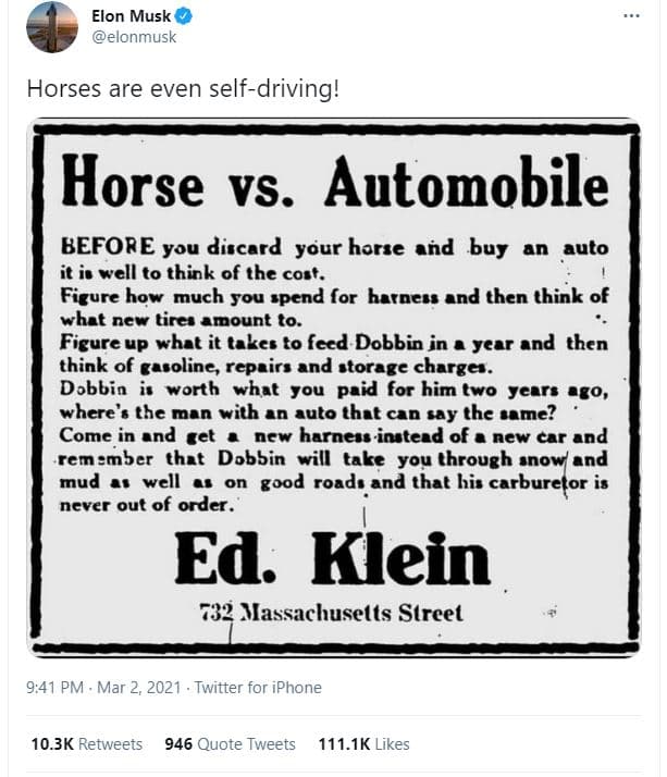 Elon musk elonmusk horses are even selfdriving! horse vs. automobile before you
