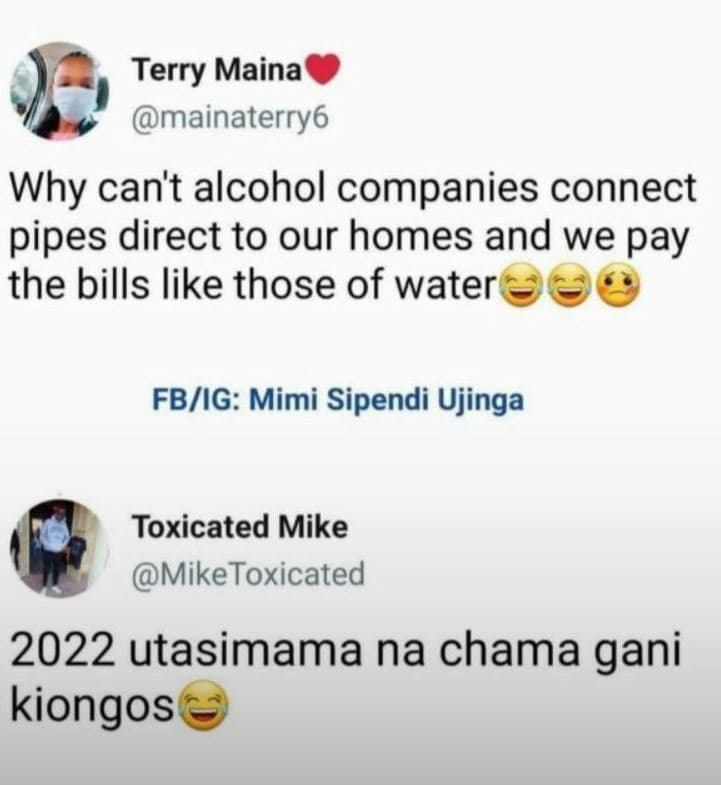 Terry maina mainaterry6 why can't alcohol companies connect pipes direct to our