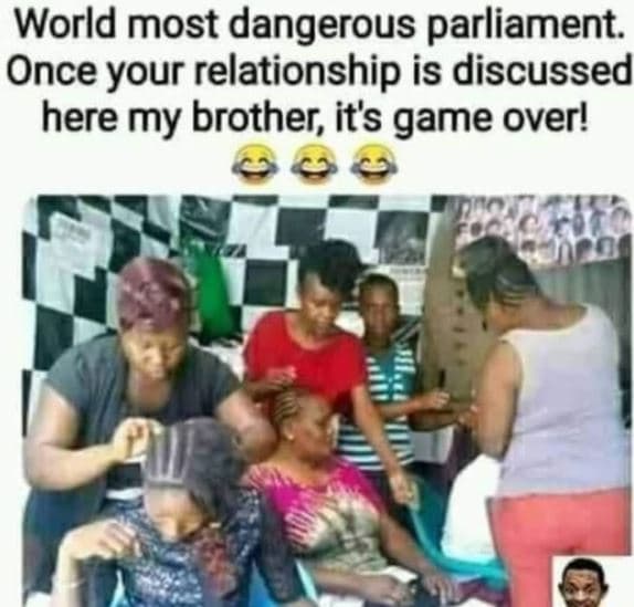 World most dangerous parliament. once your relationship is discussed here my bro