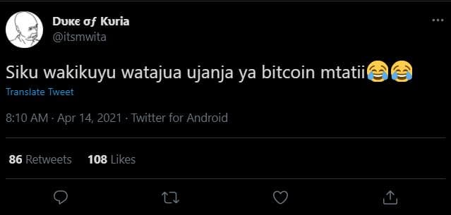Duke of kuria itsmwita siku wakikuyu watajua ujanja ya bitcoin mtatii translate