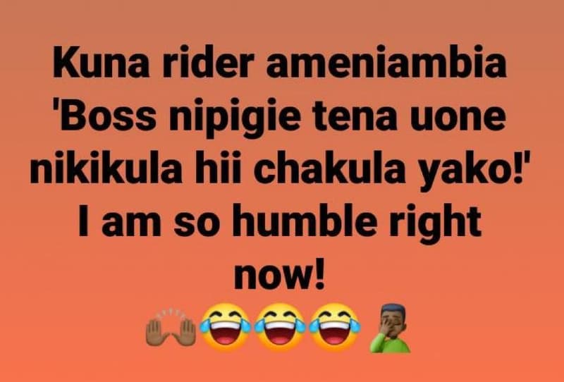 Kuna rider ameniambia 'boss nipigie tena uone nikikula hii chakula yako! lam so