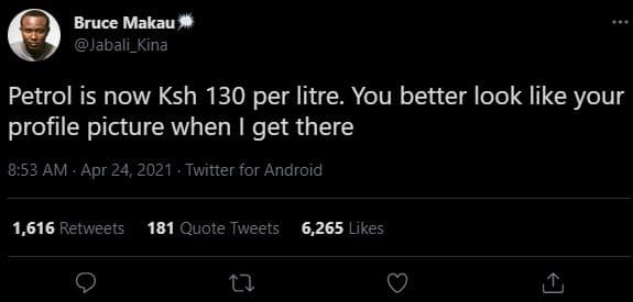 Bruce makau jabali_kina petrol is now ksh 130 per litre. you better look like yo