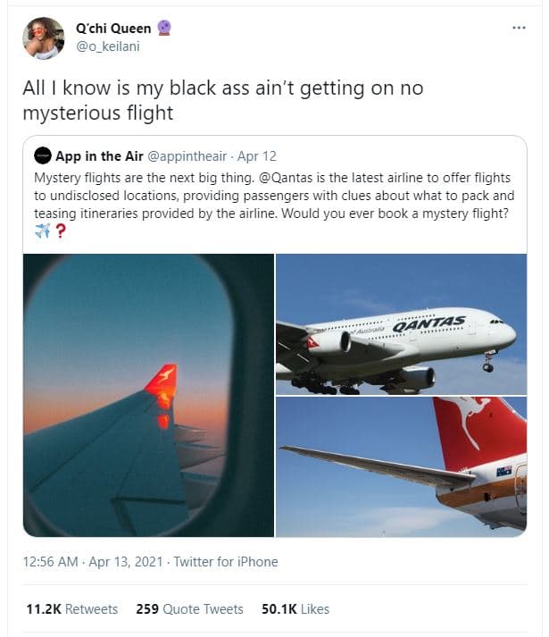 Qchi queen keilani aii know is my black ass ain't getting on no mysterious fligh