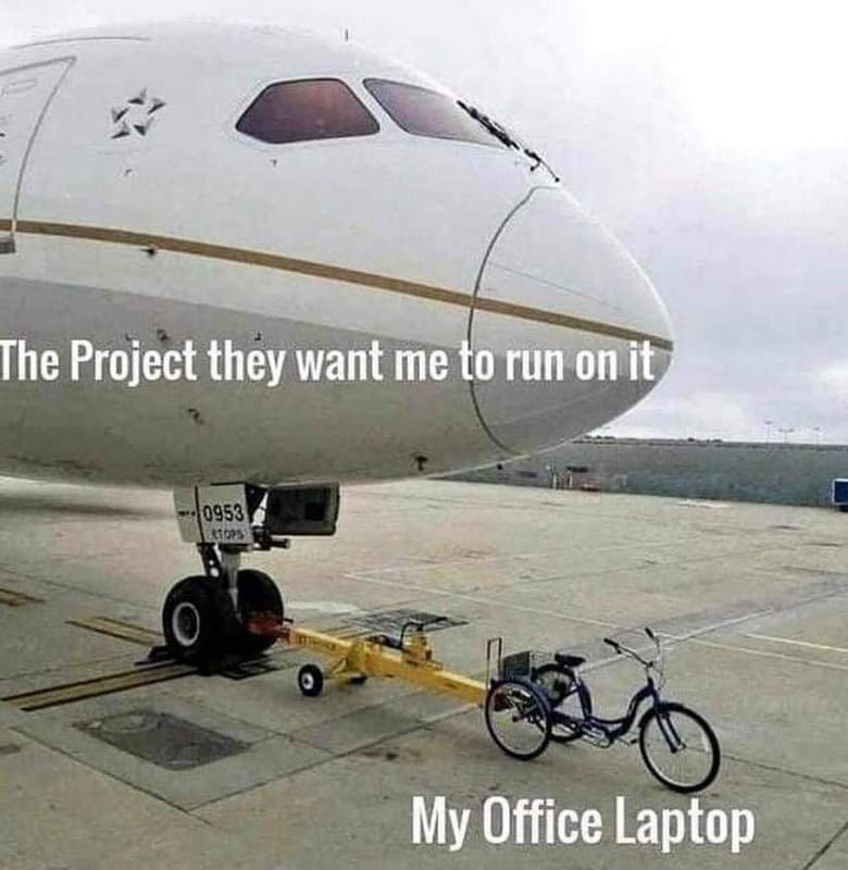 The project they want me o run on it my office laptop