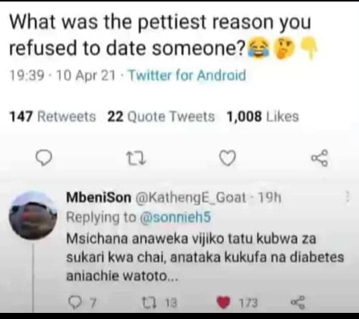 What was the pettiest reason you refused to date someone? 19 39 10 apr 21 twitte