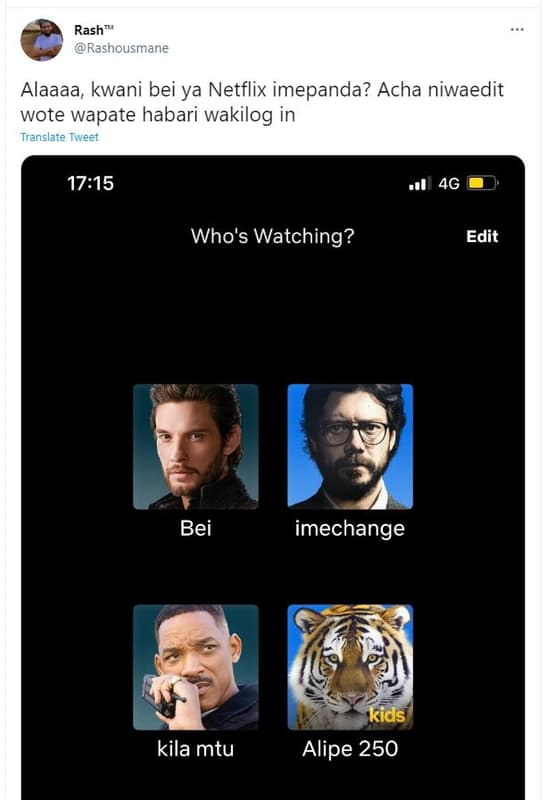 Rash rashousmane alaaaa kwani bei ya netflix imepanda? acha niwaedit wote wapate