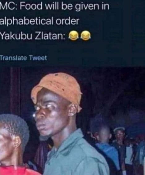 Mc food will be given in alphabetical order yakubu zlatan translate tweet