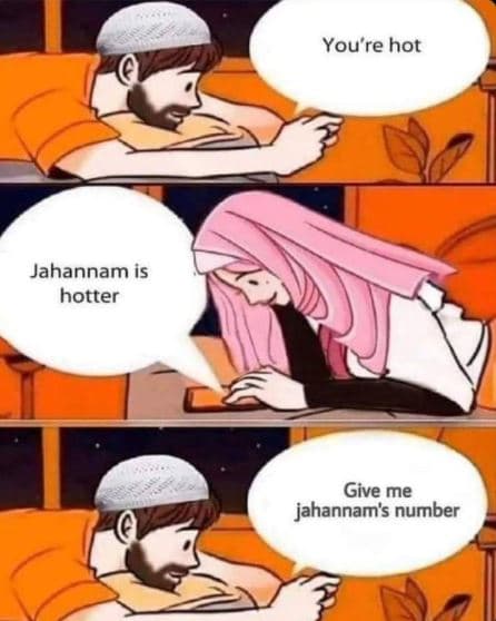 You're hot jahannam is hotter give me jahannam's number