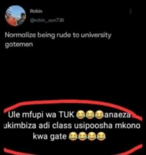 N 1 normalize being rude 0 university gatemen ule mfupi wa tuk anaeza ukimbiza a