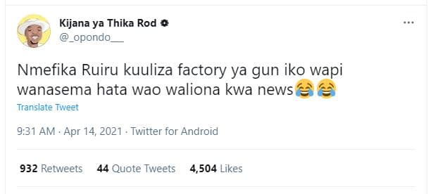 Kijana ya thika rod opondo nmefika ruiru kuuliza factory ya gun iko wapi wanasem