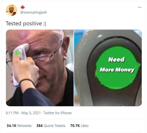 Wassuphujjaah tested positive need more money 6,11 pm may 5, twitter for iphone