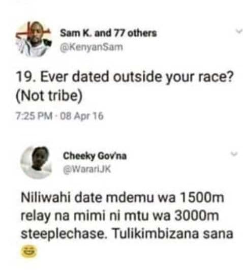 Sam k and 77 othcrs kenyansam 19. ever dated outside your race? not tribe 725pk