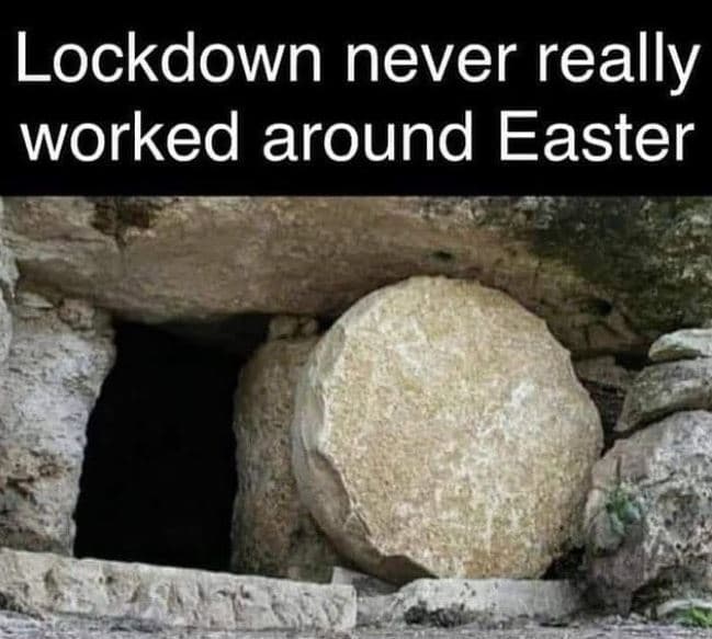 Lockdown never really worked around easter