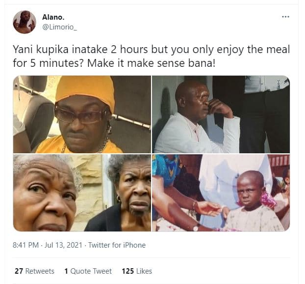 Alano. limorio _ yani kupika inatake 2 hours but you only enjoy the meal for 5 m