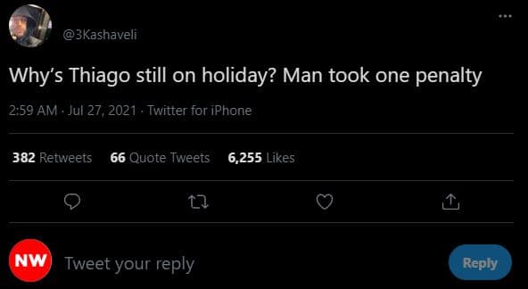 3kashaveli why's thiago still on holiday? man took one penalty 2.59 am jul 27, t