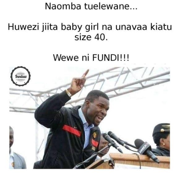Naomba tuelewane_ huwezi jiita baby girl na unavaa kiatu size 40 wewe ni fundi!!