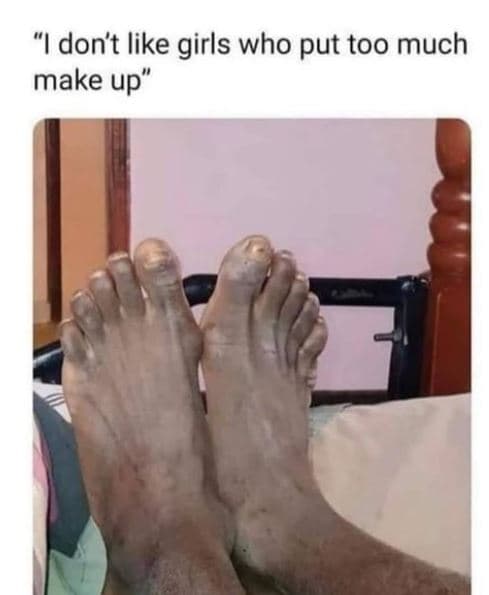 Idon't like girls who put too much make up'