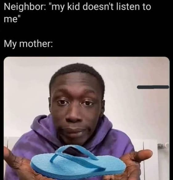 Neighbor my kid doesn't listen to me my mother