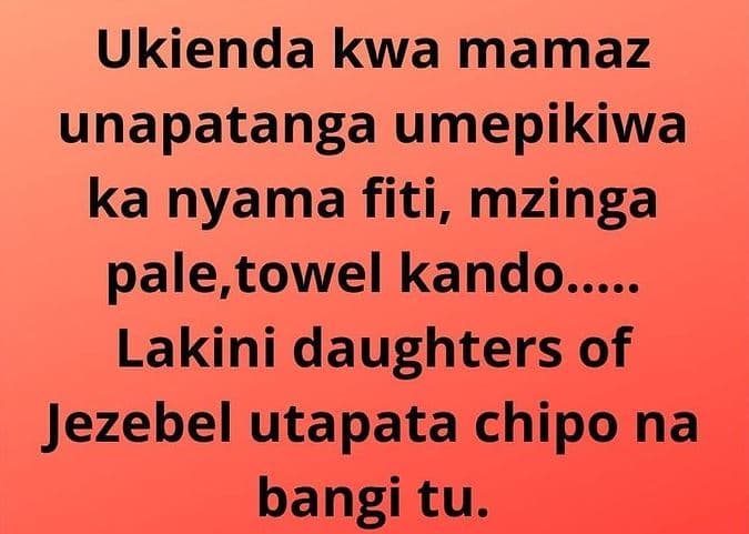 Ukienda kwa mamaz unapatanga umepikiwa ka nyama fiti, mzinga pale towel kando. l