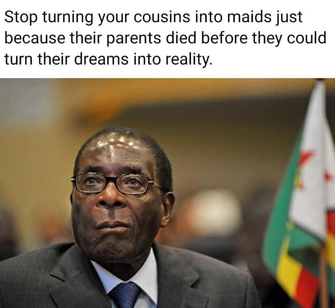 Stop turning your cousins into maids just because their parents died before they