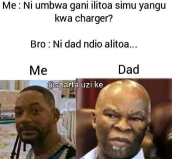 Me ni umbwa gani ilitoa simu yangu kwa charger? bro ni dad ndio alitoa me dad sp