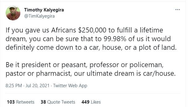 Timothy kalyegira timkalyegira if you gave us africans 250,000 to fulfill a life