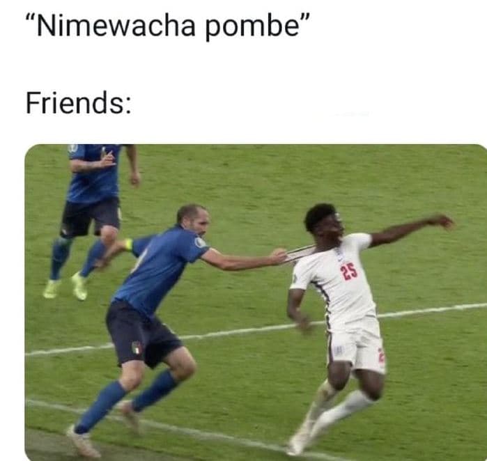 Nimewacha pombe' friends 25