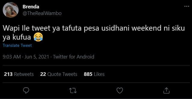 Brenda therealwambo wapi ile tweet ya tafuta pesa usidhani weekend ni siku ya ku