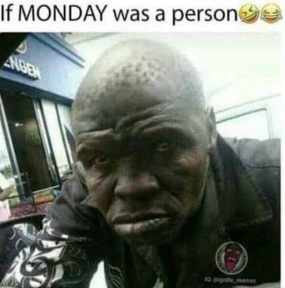If monday was a person ange