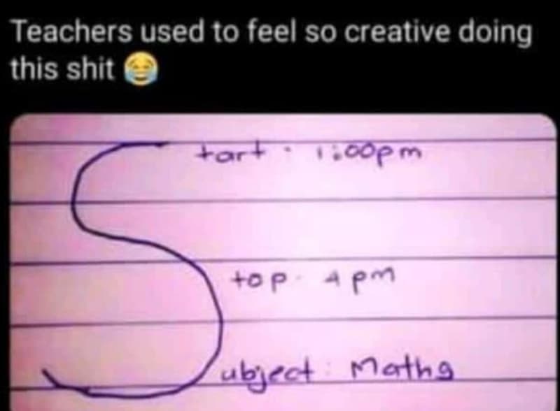 Teachers used 10 feel so creative doing this shit copr 0p ubect mathg oo pm