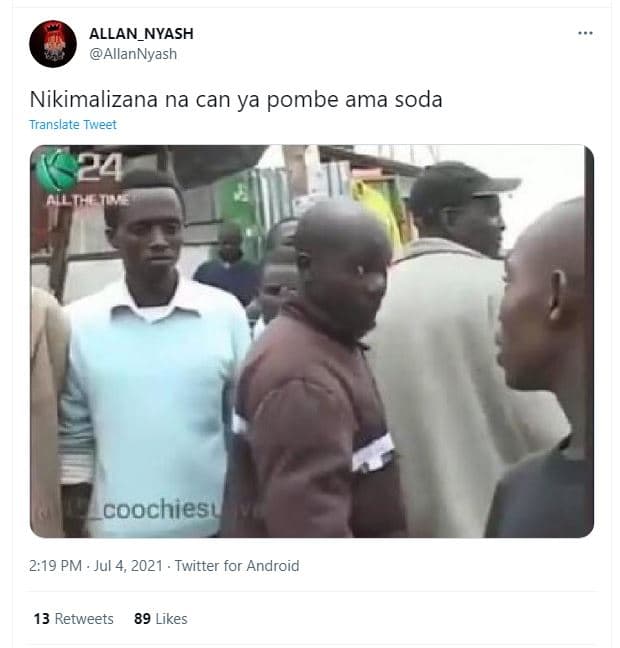 Allan_nyash allannyash nikimalizana na can ya pombe ama soda translate tweet 24