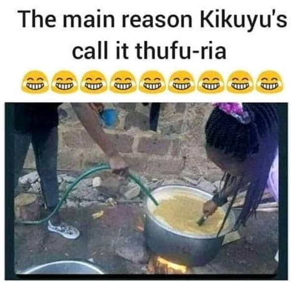 The main reason kikuyu's call it thufuria