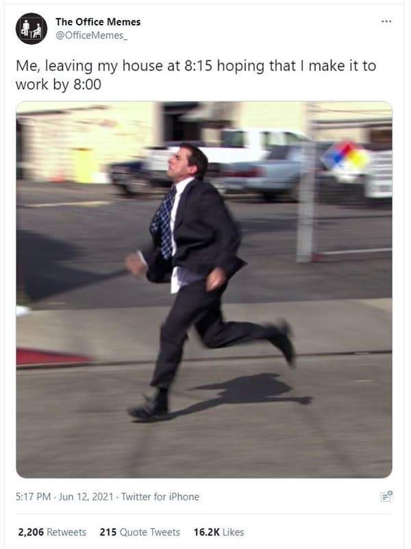 The office memes officememes_ me leaving my house at 8.15 hoping that make it to