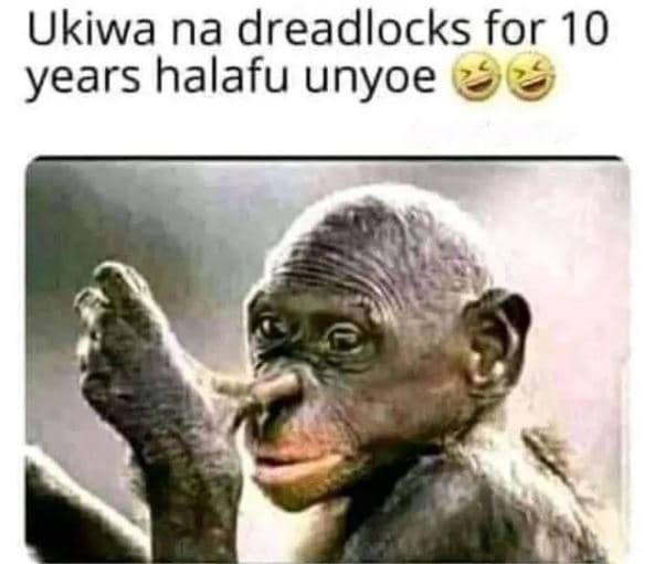 Ukiwa na dreadlocks for 10 years halafu unyoe