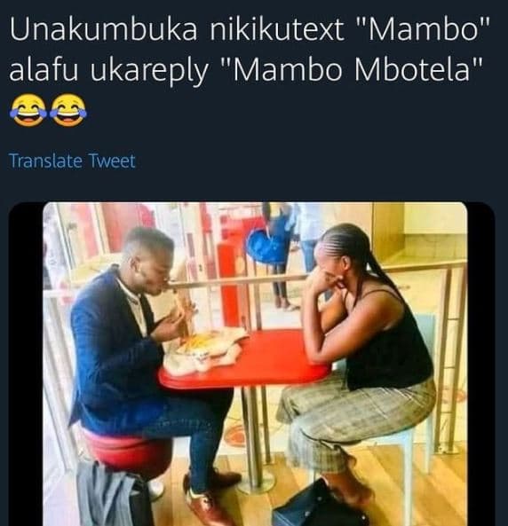 Unakumbuka nikikutext mambo alafu ukareply mambo mbotela translate tweet