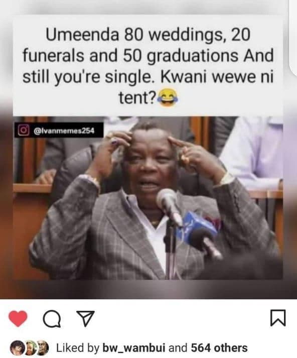 Umeenda 80 weddings, 20 funerals and 50 graduations and still you'r re single. k