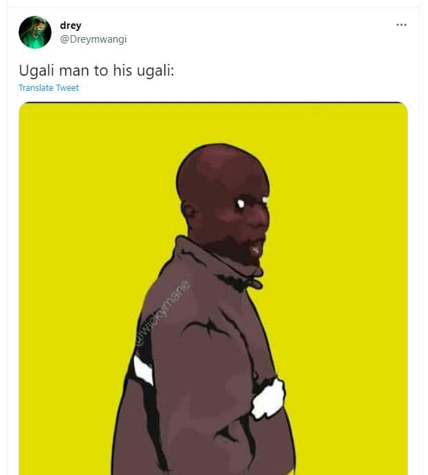 Drey dreymwangi ugali man to his ugali translate tweet 2