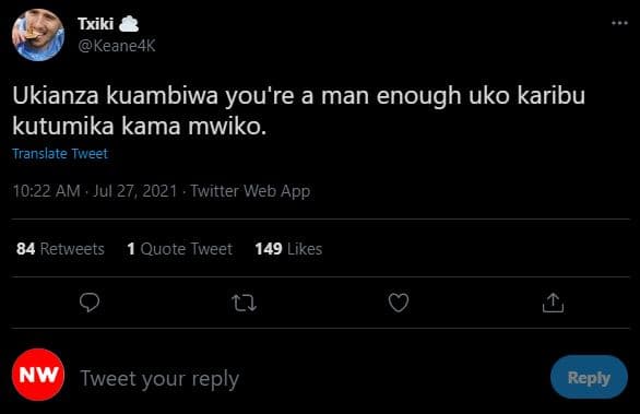 Txiki keane4k ukianza kuambiwa you're a man enough uko karibu kutumika kama mwik